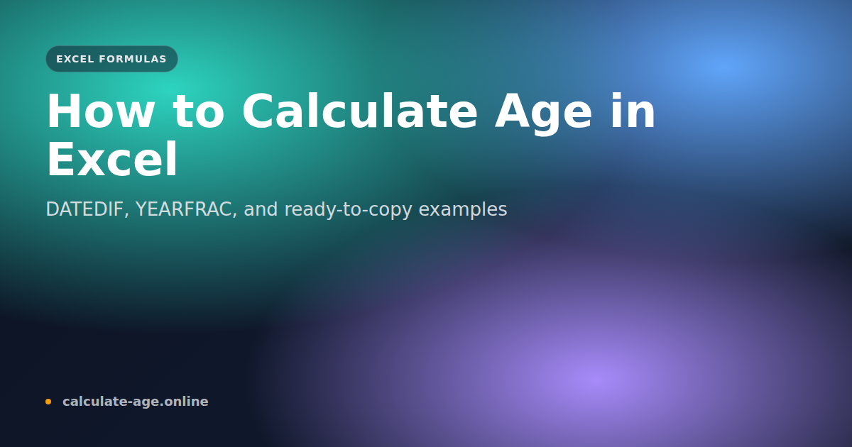 Comment calculer l'âge dans Excel (DATEDIF & YEARFRAC) + Modèle gratuit